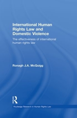 International Human Rights Law and Domestic Violence - Ronagh J.A. McQuigg