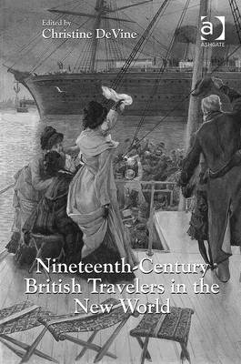 Nineteenth-Century British Travelers in the New World - 