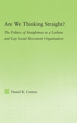 Are We Thinking Straight? - Daniel K. Cortese