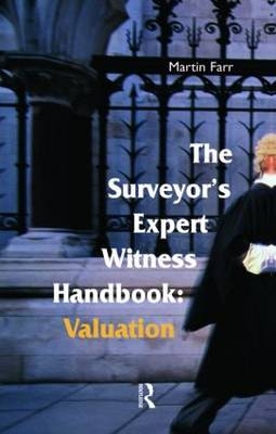 The Surveyors' Expert Witness Handbook - Martin Farr