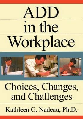 ADD In The Workplace - Kathleen G Nadeau