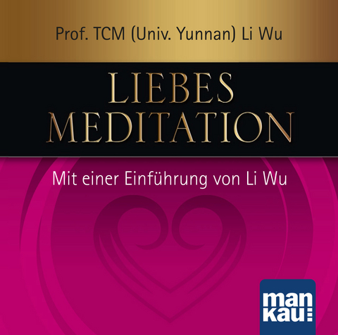 Liebesmeditation - Li Wu