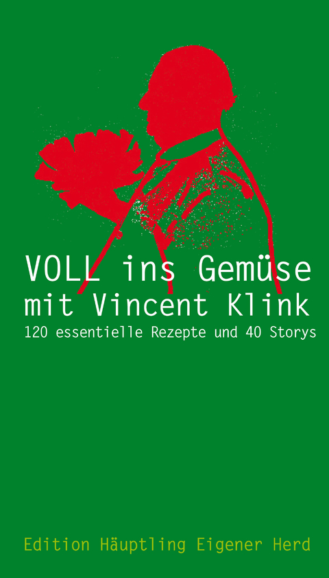 VOLL INS GEMÜSE MIT VINCENT KLINK - Vincent Klink