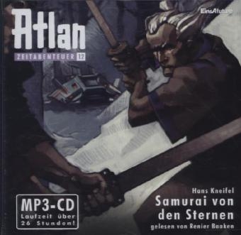 Atlan Zeitabenteuer- Samurai von den Sternen, 2 MP3-CDs - Hans Kneifel