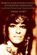 Search Your Middle Eastern and European Genealogy - Anne Hart