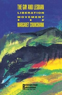 The Gay and Lesbian Liberation Movement - Margaret Cruikshank