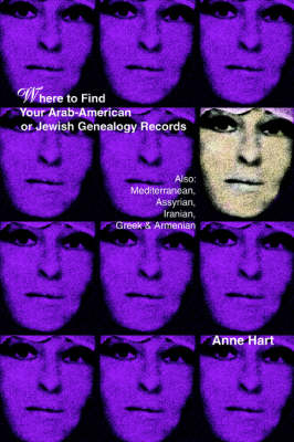Where to Find Your Arab-American or Jewish Genealogy Records - Anne Hart