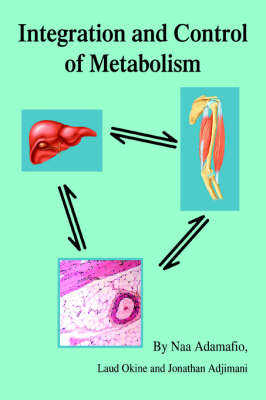 Integration and Control of Metabolism - Naa Adamafio