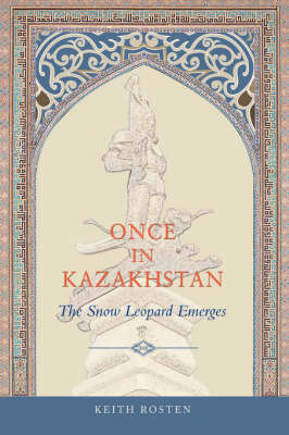 Once in Kazakhstan - Keith Rosten