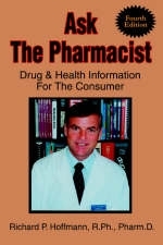 Ask the Pharmacist - Richard P Hoffmann
