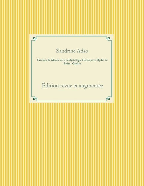 Création du Monde dans la Mythologie Nordique et Mythe du Poète : Orphée - Sandrine Adso