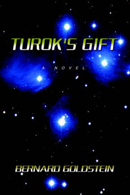 Turok's Gift - Bernard Goldstein
