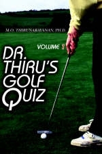 Dr. Thiru's Golf Quiz - Dr M O Thirunarayanan