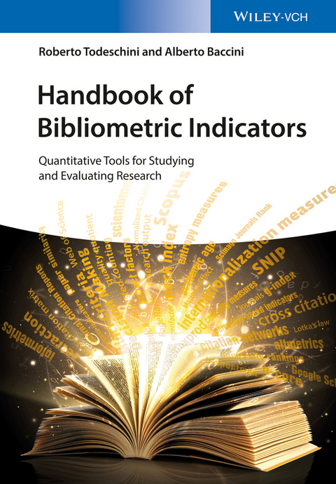 Handbook of Bibliometric Indicators - Roberto Todeschini, Alberto Baccini