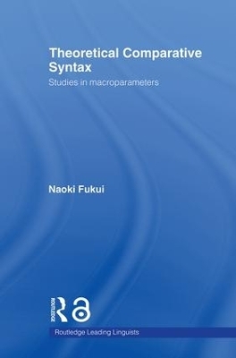 Theoretical Comparative Syntax - Naoki Fukui