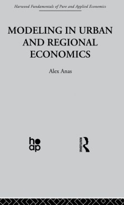 Modelling in Urban and Regional Economics - Alex Anas