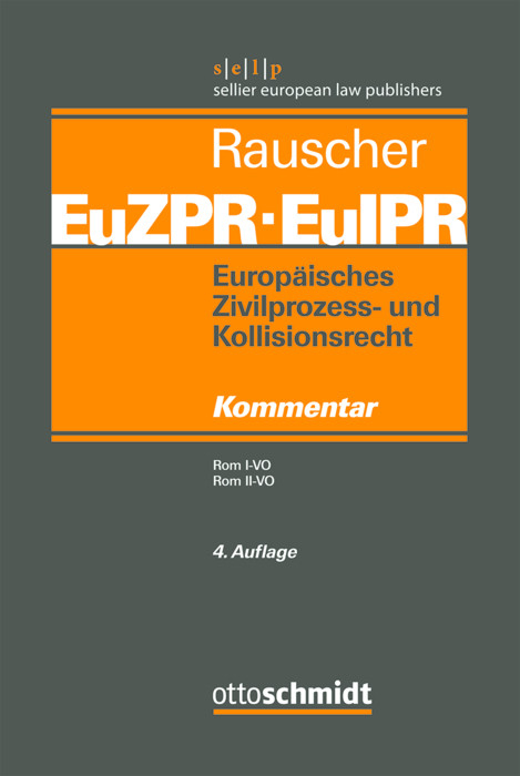 Europäisches Zivilprozess- und Kollisionsrecht EuZPR/EuIPR, Band III - 