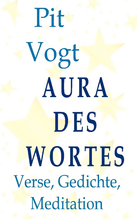 Aura des Wortes - Pit Vogt