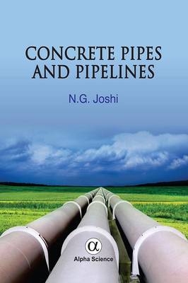 Concrete Pipes and Pipelines - N.G. Joshi