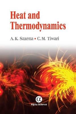 Heat and Thermodynamics - A.K. Saxena, C.M. Tiwari
