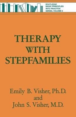 Therapy with Stepfamilies - Emily B. Visher, John S. Visher