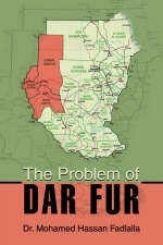 The Problem of Dar Fur - Dr Mohamed Hassan Fadlalla