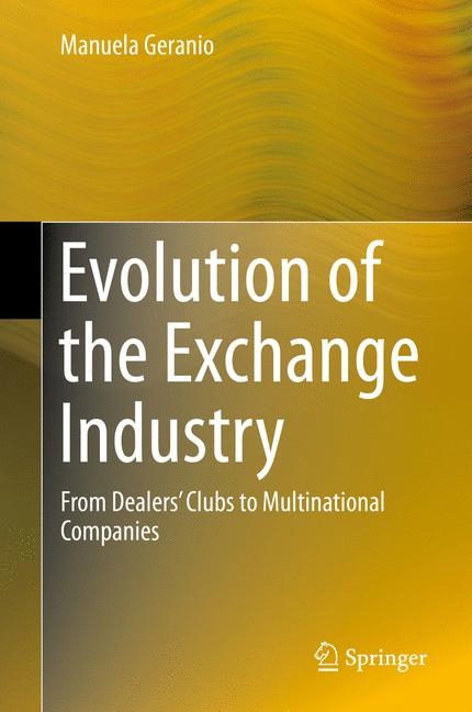Evolution of the Exchange Industry - Manuela Geranio