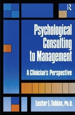Psychological Consulting To Management - Lester L. Tobias