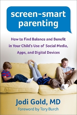 Screen-Smart Parenting - Jodi Gold