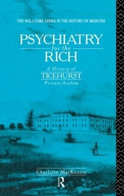Psychiatry for the Rich - Charlotte MacKenzie