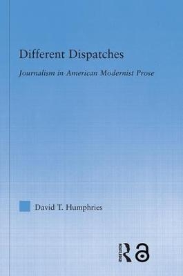 Different Dispatches - David T. Humphries