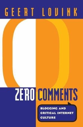 Zero Comments - Geert Lovink