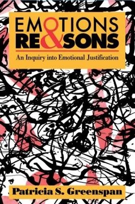 Emotions and Reasons - Patricia S. Greenspan