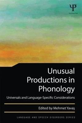 Unusual Productions in Phonology - 