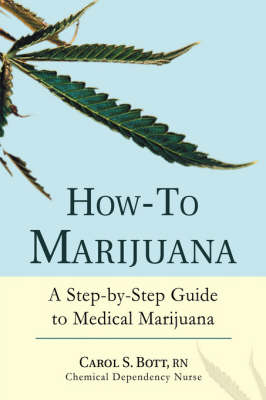 How-To Marijuana - Carol S Bott