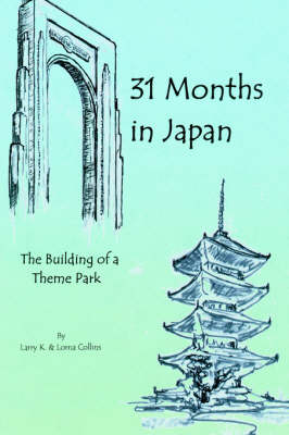 31 Months in Japan - Larry K Collins, Lorna Collins