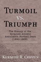 Turmoil vs. Triumph - Kenneth R Crippen