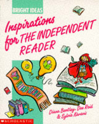 The Independent Reader - Diana Bentley, Dee Reid, Sylvia Karavis