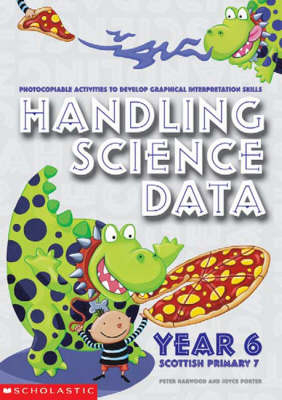Handling Science Data Year 6 - Peter Horwood, Joyce Porter