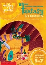 Activities for Writing Fantasy Stories 5-7 - Hilary Braund, Deborah Gibbon