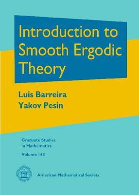 Introduction to Smooth Ergodic Theory - Luis Barreira, Yakov Pesin