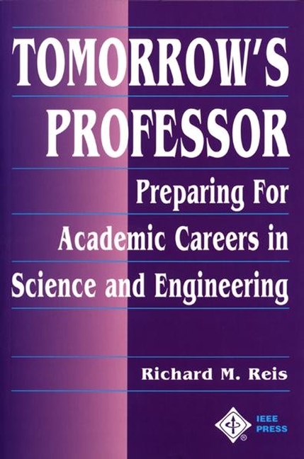 Tomorrow's Professor -  Richard M. Reis