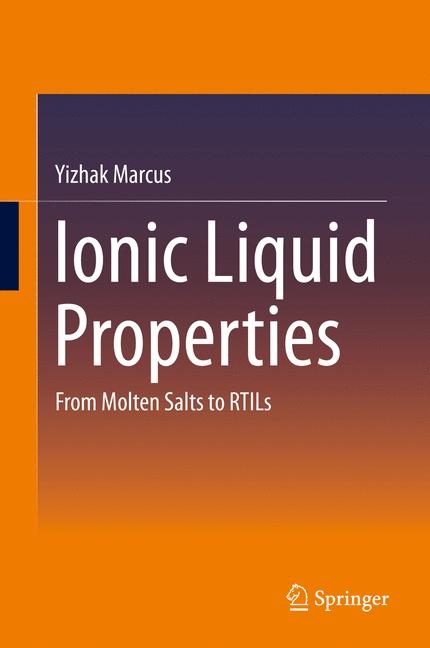 Ionic Liquid Properties - Yizhak Marcus