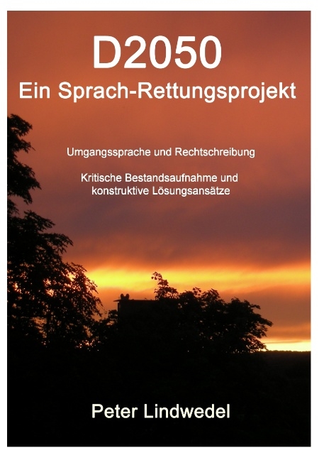 D2050 - Ein Sprach-Rettungsprojekt - Peter Lindwedel
