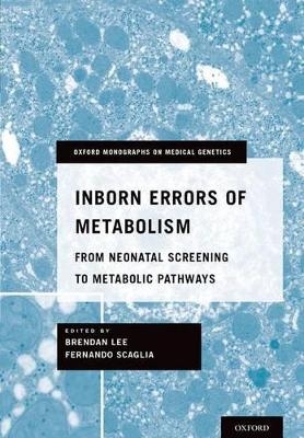 Inborn Errors of Metabolism - 