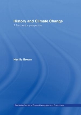 History and Climate Change - Neville Brown