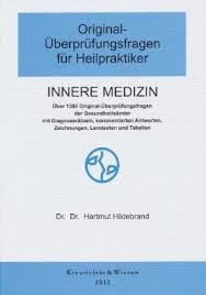 Original-Überprüfungsfragen für Heilpraktiker Innere Medizin - Hartmut Hildebrand