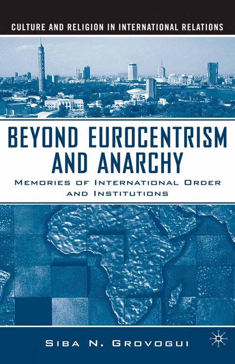 Beyond Eurocentrism and Anarchy - S. Grovogui