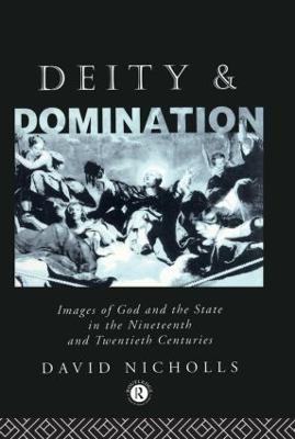 Deity and Domination - David Nicholls