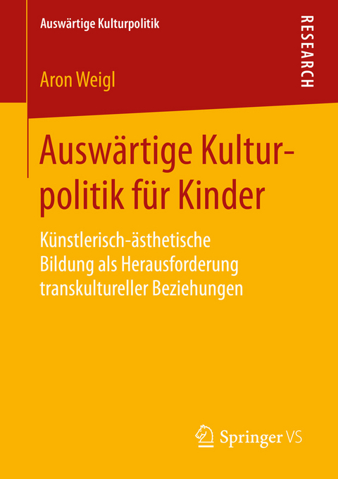 Auswärtige Kulturpolitik für Kinder -  Aron Weigl